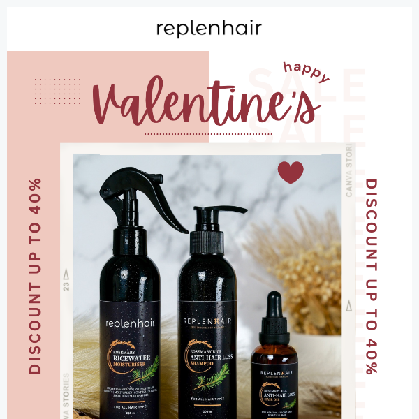 Replen Hair, pamper yourself this V-Day! Up to 40% off 💕