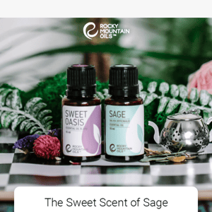 Buy Sage, Get Sweet Oasis FREE!