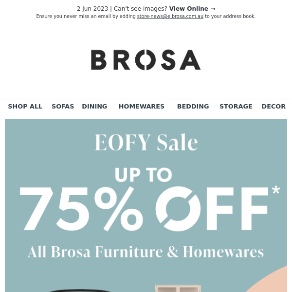 EOFY Sale: Get up to 75% OFF All Brosa Furniture & Homewares