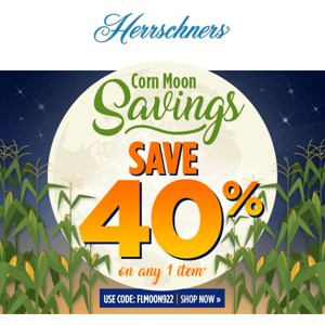 It's a full moon...save 40% on one item.