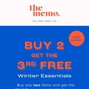 Buy 2, Get the 3rd Free on Winter Essentials
