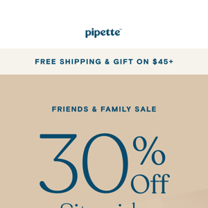 30% off for Friends & Family Sale