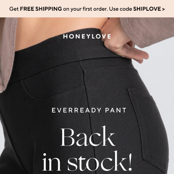 The EverReady Pant is back! - Honeylove