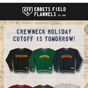 Crewneck Sweater Delivery Deadline is TOMORROW!