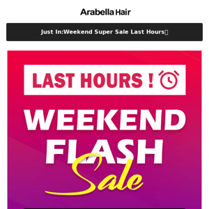 Just In:Weekend Super Sale Last Hours💥