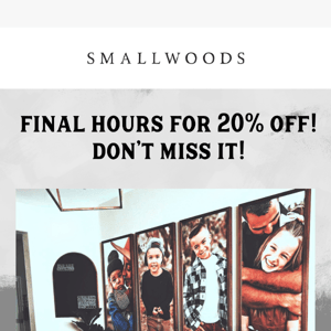 Final Hours for 20% off!