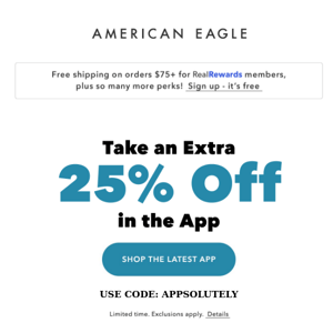 Take an EXTRA 25% off in the app!