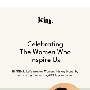 Meet the KIN Apparel Team ✨