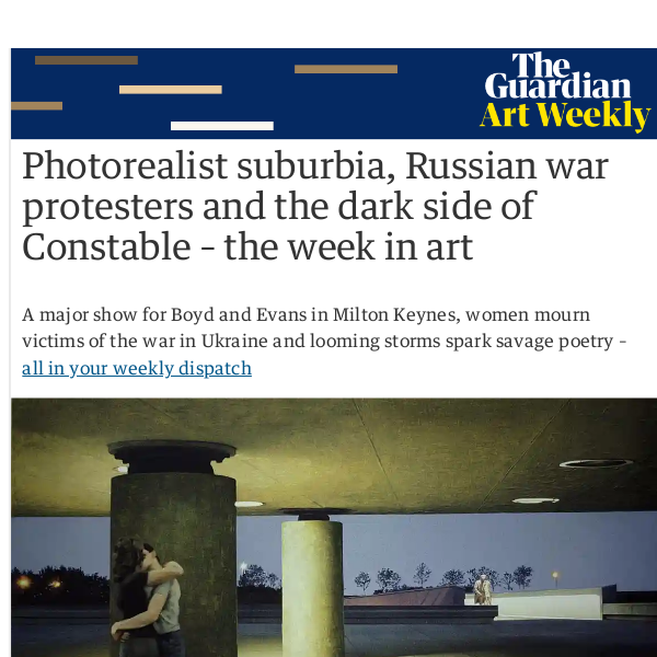 Art Weekly: Photorealist suburbia, Russian war protesters and the dark side of Constable – the week in art