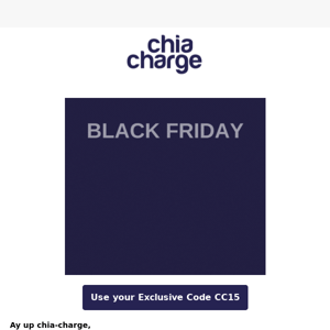 ay up, Black Friday  Chia Charge? not for us, here's 10 positive ideas for you