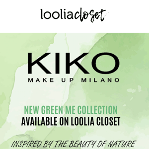 Guess what?🧐Kiko Milano Green Me Collection has just landed on Loolia Closet!!🤩Hurry up and check it out!!🔥👀