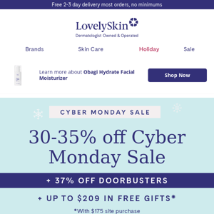 Last 4 hours! 30-35% off CYBER MONDAY SALE + $209 in gifts + 37% off doorbusters
