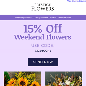 15% OFF this weekend only! 💐