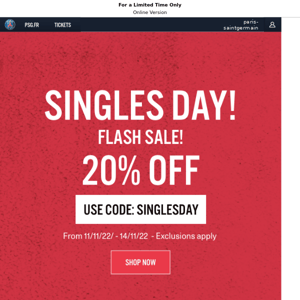 Singles Day Flash Sale | 20% OFF!