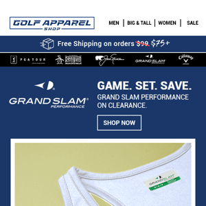 Clearance Alert - Grand Slam Performance Going, Going…