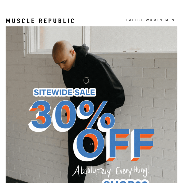 30% OFF ABSOLUTELY EVERYTHING 💸👊