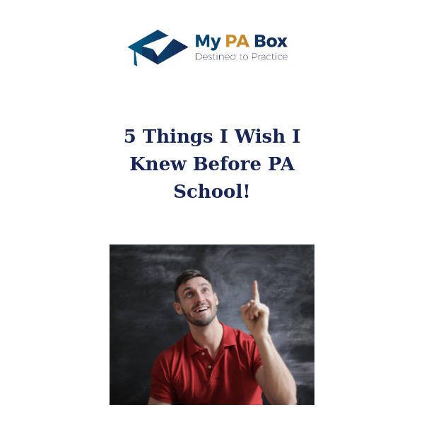 5 Things I Wish I Knew Before PA School!