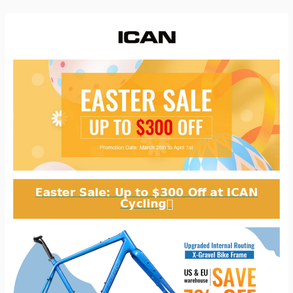 Easter Sale: Up to $300 Off at ICAN Cycling！