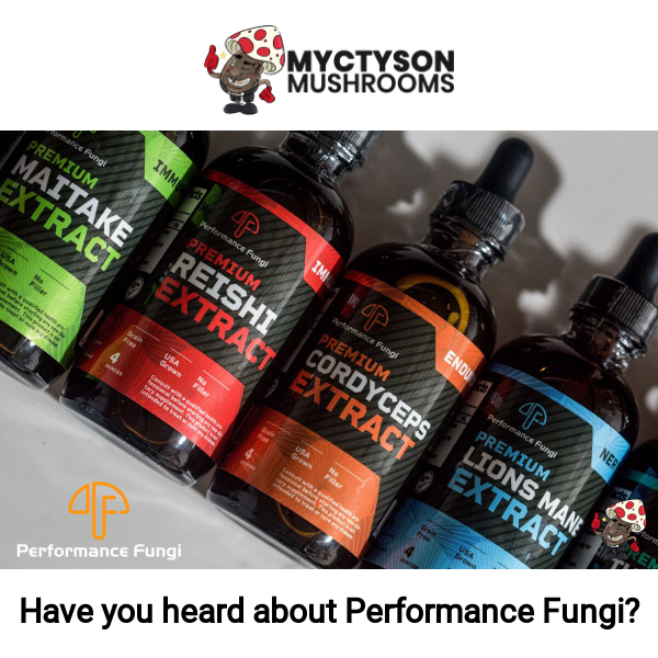 Have you heard about Performance Fungi?