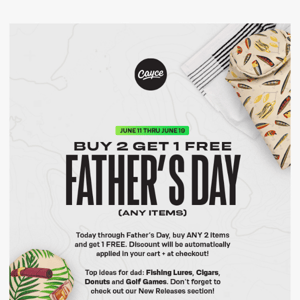 Buy 2 Get 1 FREE for Father's Day!