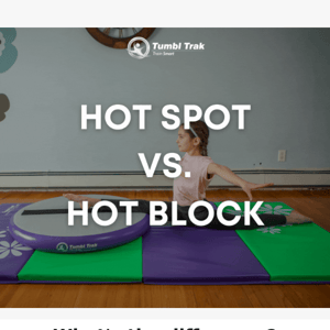 Hot Spot vs. Hot Block 🔥