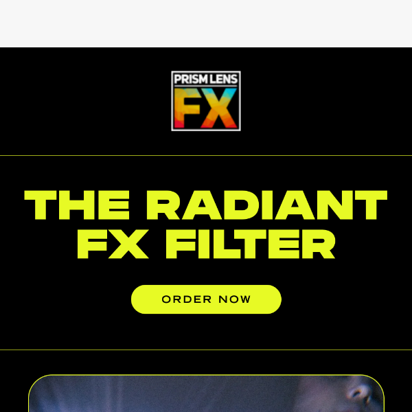 Meet the Radiant FX Filter