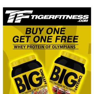 Buy 1 Get 1 FREE on Big Hydro Whey Protein Powder 👌