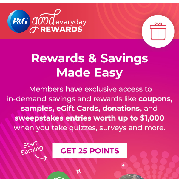 Get rewards, sweepstakes entries + more!