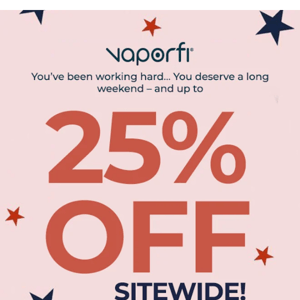 For the Workers - Up to 25% Off