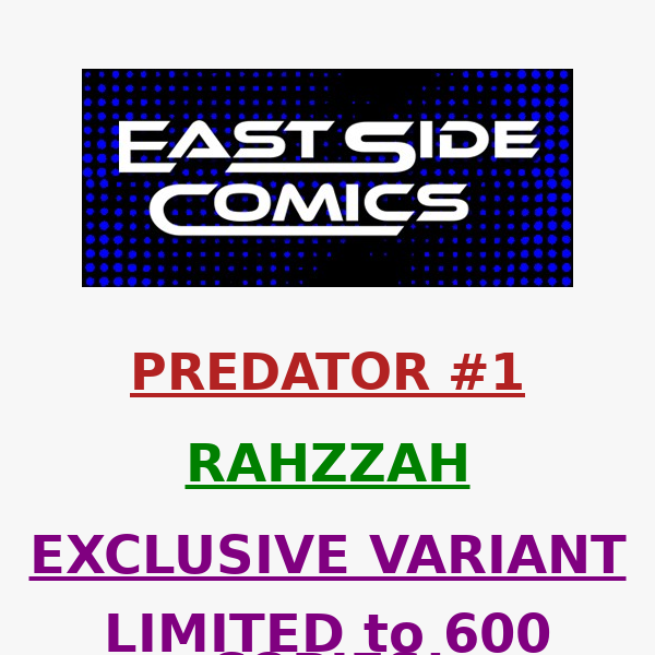 🔥 ANNOUNCING PREDATOR #1 RAHZZAH EXCLUSIVE VARIANT 🔥LIMITED to 600 COPIES WITH COA! 🔥 PRE-SALE WEDNESDAY (6/08) at 5PM (ET) / 2PM(PT)