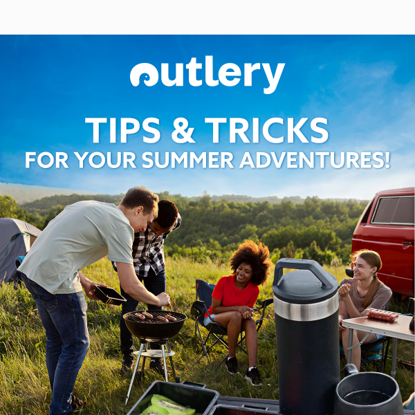 Embrace the Great Outdoors this Summer with these Tips & Tricks 🏕️