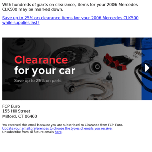 Your 2006 Mercedes CLK500 weekly clearance savings are here.