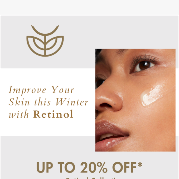 Improve your SKIN this Winter with Retinol ❄️ Up to 20% OFF on TOP Retinols!