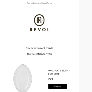 Revol, new products just for you