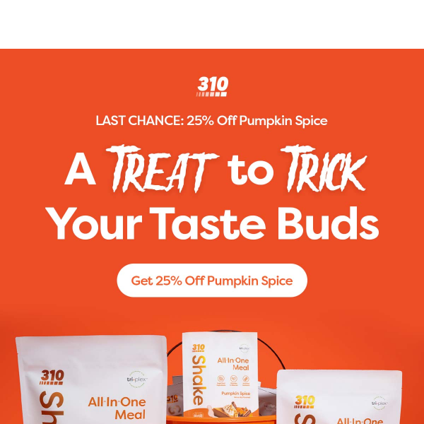 LAST CHANCE: 25% Off Pumpkin Spice!🥧