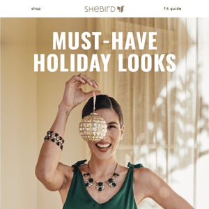 Get holiday ready with SHEBIRD!