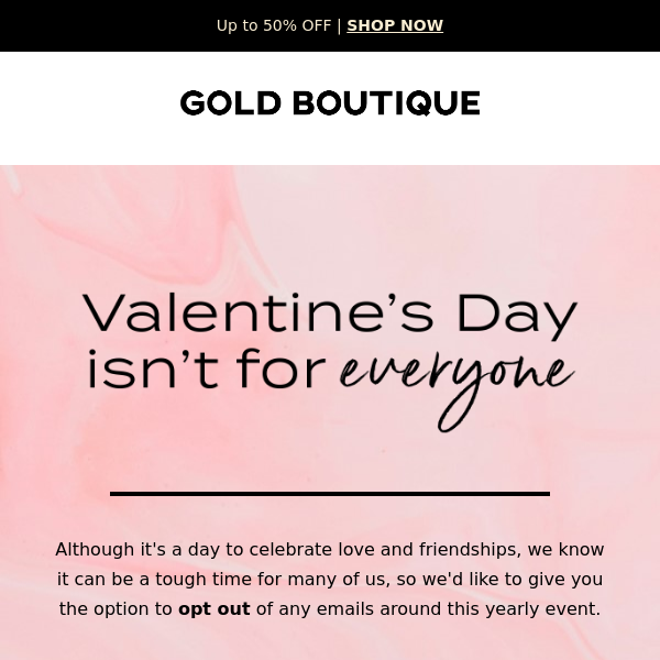 Avoid the Valentine's Day hype - opt out now