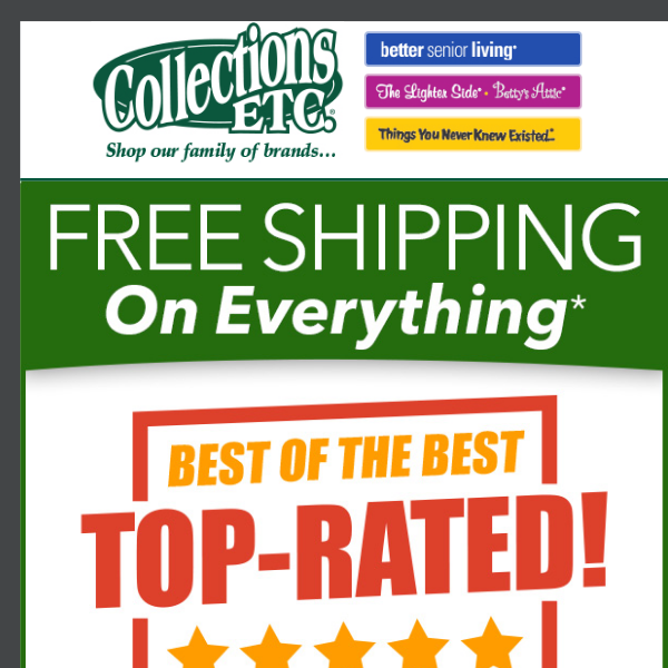 Get the Best and Shipped for Free! Top Rated Items Inside!