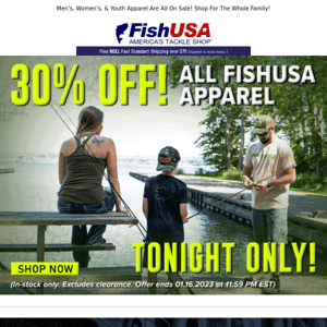 All FishUSA Apparel 30% Off Tonight!