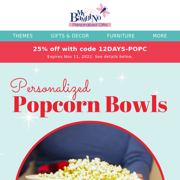 25% OFF🍿Personalized POPCORN BOWLS!