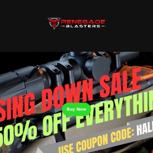 CLOSING DOWN SALE 50% OFF EVERYTHING