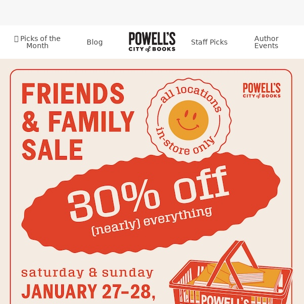 ✨ THIS WEEKEND: 30% off nearly everything in Powell's stores!