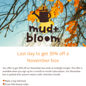 🍄 LAST DAY to get 30% off a November box!