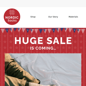 Huge sale is coming…