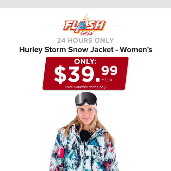 🔥 24 HOURS ONLY | HURLEY SNOW JACKET | FLASH SALE - Al's Sporting Goods