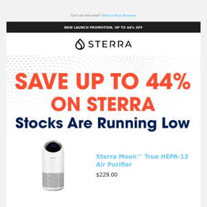 Still thinking about Sterra Moon™ True HEPA-13 Air Purifier, friend?