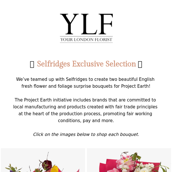 Discover The Selfridges Exclusive Selection!  💐🌺🌼