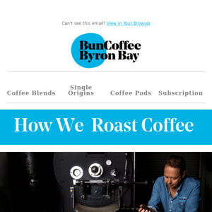 How we roast coffee...