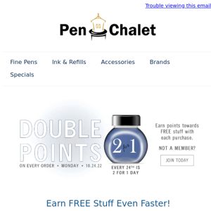 ✒️ It's Double Points at Pen Chalet!!!