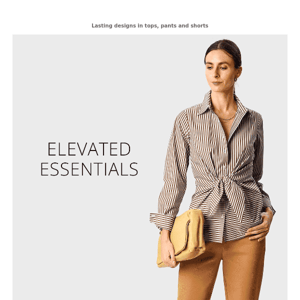 New styles in Elevated Essentials